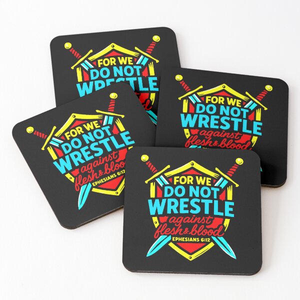 Item preview, Ephesians 6:12 For We Do Not Wrestle Against Flesh And Blood designed and sold by plushism.