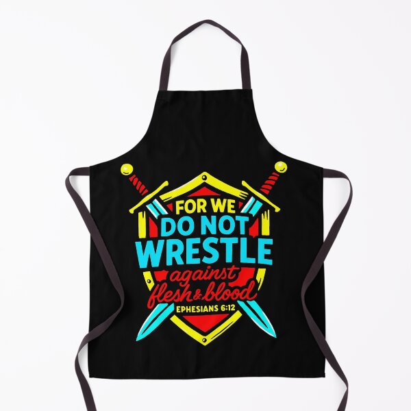 Item preview, Ephesians 6:12 For We Do Not Wrestle Against Flesh And Blood designed and sold by plushism.