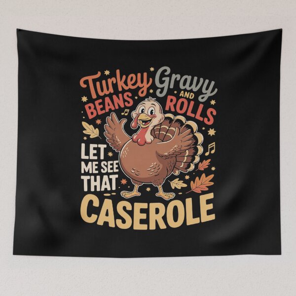Item preview, Turkey Gravy Beans And Rolls Let Me See That Casserole Men  designed and sold by KotexTemu.