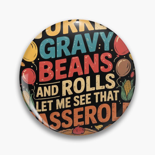Item preview, Turkey Gravy Beans And Rolls Thanksgiving Day  designed and sold by KotexTemu.