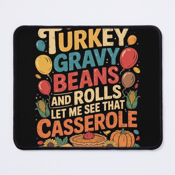 Item preview, Turkey Gravy Beans And Rolls Thanksgiving Day  designed and sold by KotexTemu.