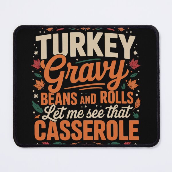 Item preview, Turkey Gravy Beans Rolls Let Me See Casserole Thanksgiving 01 designed and sold by KotexTemu.