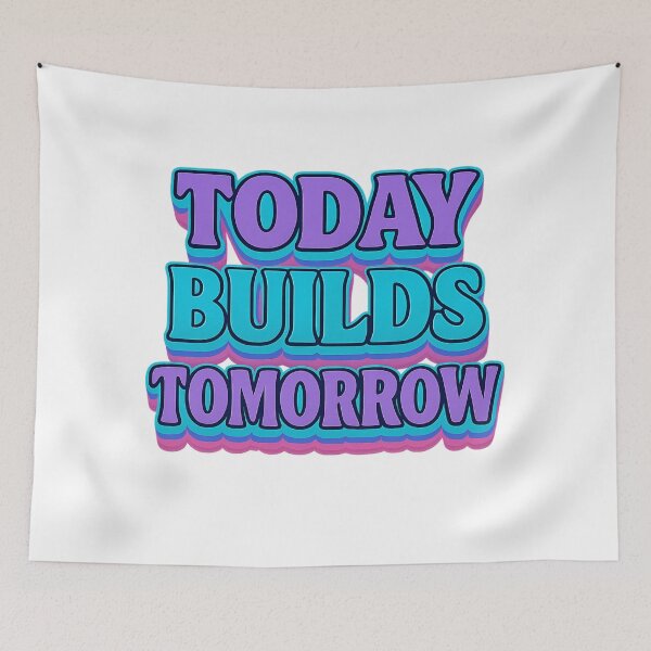 Item preview, Today Builds Tomorrow Vaporwave Retro Quote | Neon Aesthetic Motivational Typography designed and sold by CreativeXHub.