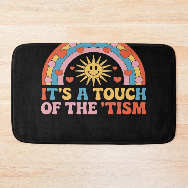 Item preview, Funny Neurodiversity Autism Cute It's A Touch Of The 'Tism designed and sold by AvagondaMind.