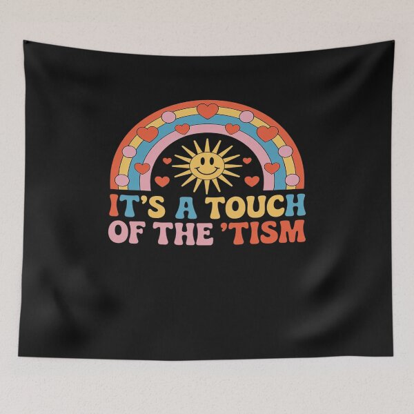 Item preview, Funny Neurodiversity Autism Cute It's A Touch Of The 'Tism designed and sold by AvagondaMind.