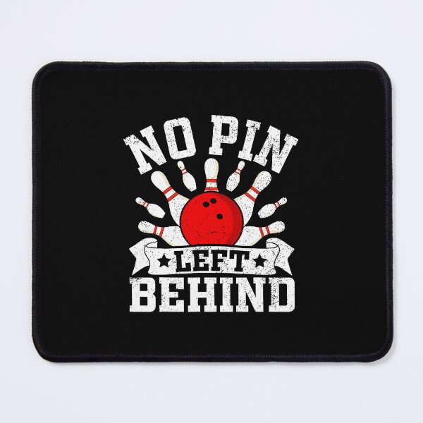 Item preview, Funny Bowling No Pin Left Behind designed and sold by TaraAnnie.