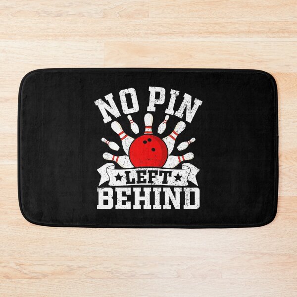Item preview, Funny Bowling No Pin Left Behind designed and sold by TaraAnnie.
