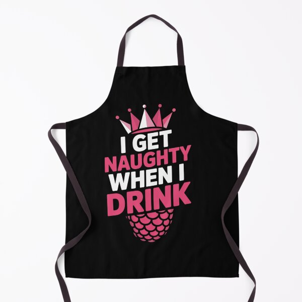 Item preview, I Get Naughty When I Drink - Swinger Pineapple Joke designed and sold by milanforbes.