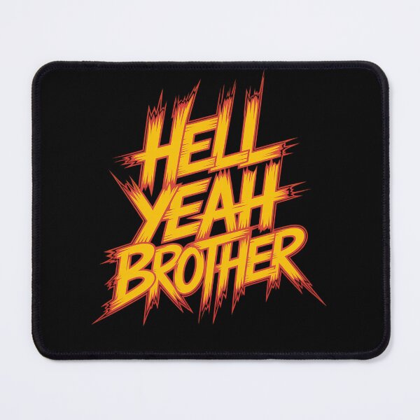 Item preview, Hell Yeah Brother designed and sold by milanforbes.