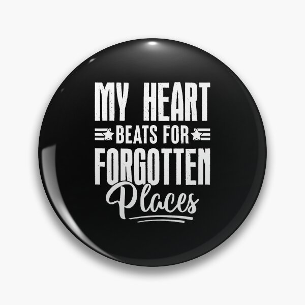 Item preview, My Heart Beats For Forgotten Places Urbex Explorer designed and sold by LeanneCarolina.