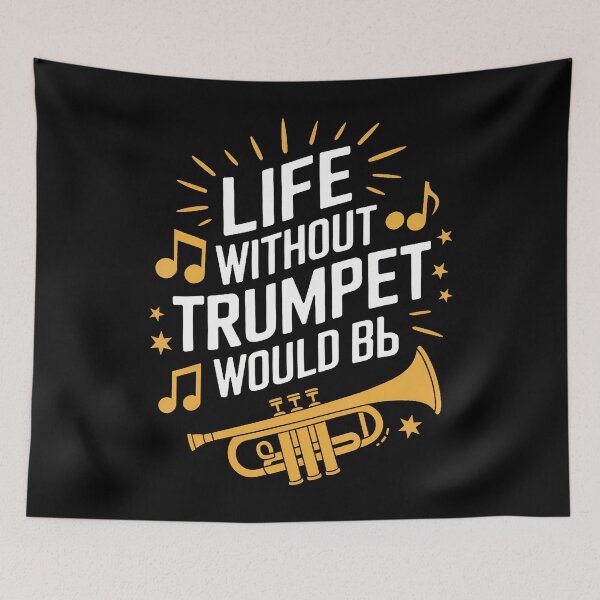 Item preview, Life Without Trumpet Would Be Flat Trumpeter Trumpet Player designed and sold by MindyMarianela.