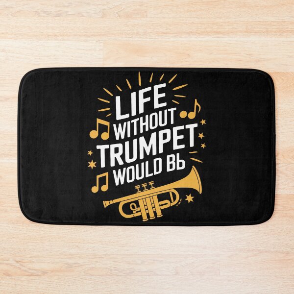 Item preview, Life Without Trumpet Would Be Flat Trumpeter Trumpet Player designed and sold by MindyMarianela.