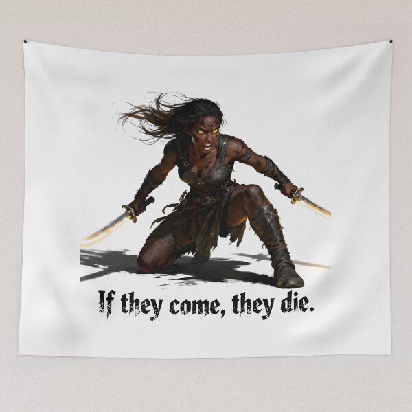 Item preview, Ferro Maljinn – “If They Come, They Die” | Grimdark Fantasy Quote designed and sold by InkloreCulture.