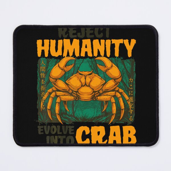 Item preview, Reject Humanity Evolve Into Crab Funny Japanese Meme designed and sold by MindyMarianela.