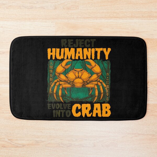 Item preview, Reject Humanity Evolve Into Crab Funny Japanese Meme designed and sold by MindyMarianela.