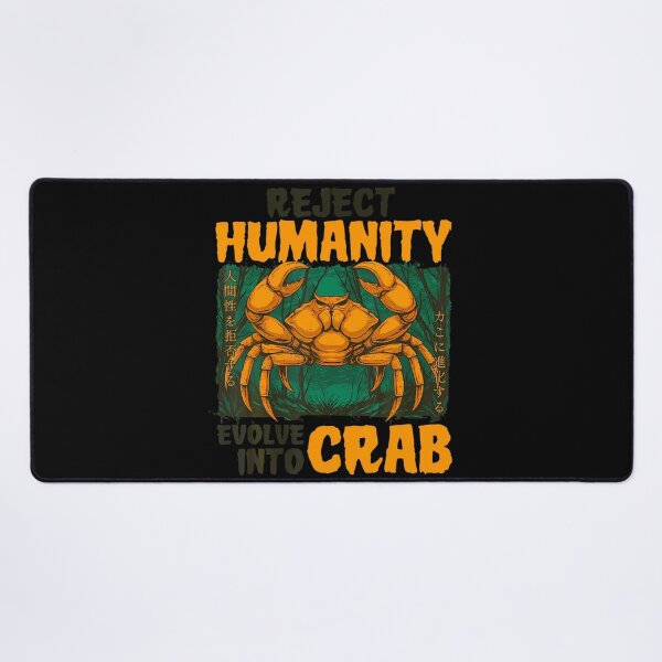 Item preview, Reject Humanity Evolve Into Crab Funny Japanese Meme designed and sold by MindyMarianela.