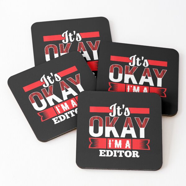 Item preview, It'S Okay I'M A Editor 	 For Editors designed and sold by LeanneCarolina.