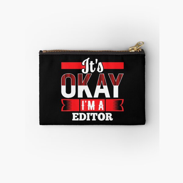 Item preview, It'S Okay I'M A Editor 	 For Editors designed and sold by LeanneCarolina.
