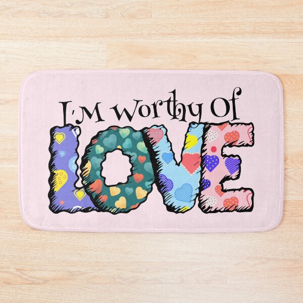 Item preview, I am worthy of love,cute design designed and sold by MoSaid.