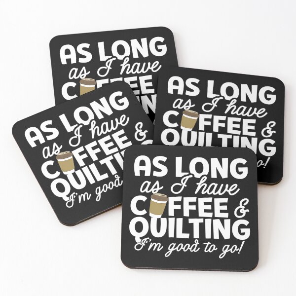 Item preview, Quilting Shirt As Long As Coffee Quilting designed and sold by MindyMarianela.