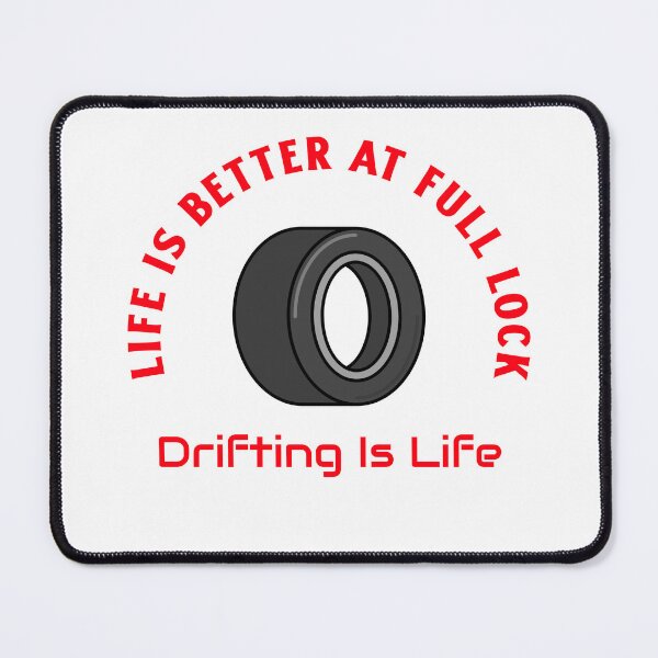 Item preview, Life Is Better at Full Lock – Drift Lifestyle Design designed and sold by WhackingTax.