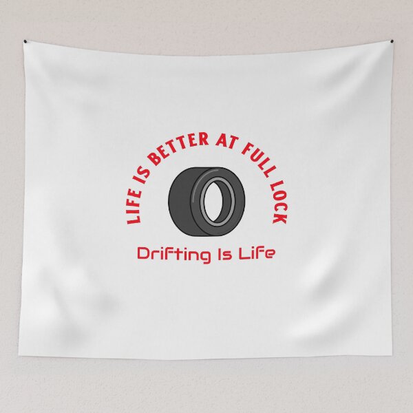 Item preview, Life Is Better at Full Lock – Drift Lifestyle Design designed and sold by WhackingTax.
