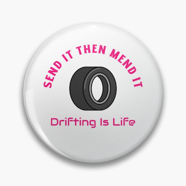 Item preview, Send It Then Mend It – Drifting Is Life designed and sold by WhackingTax.