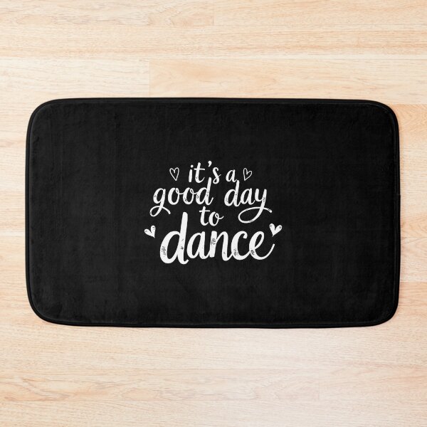 Item preview, It'S A Good Day To Dance Funny Dancer Dancing Dance Teacher designed and sold by DanaKathe.