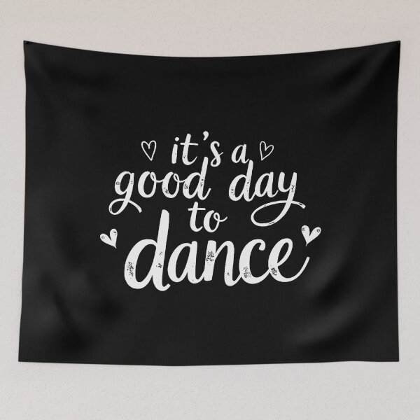 Item preview, It'S A Good Day To Dance Funny Dancer Dancing Dance Teacher designed and sold by DanaKathe.
