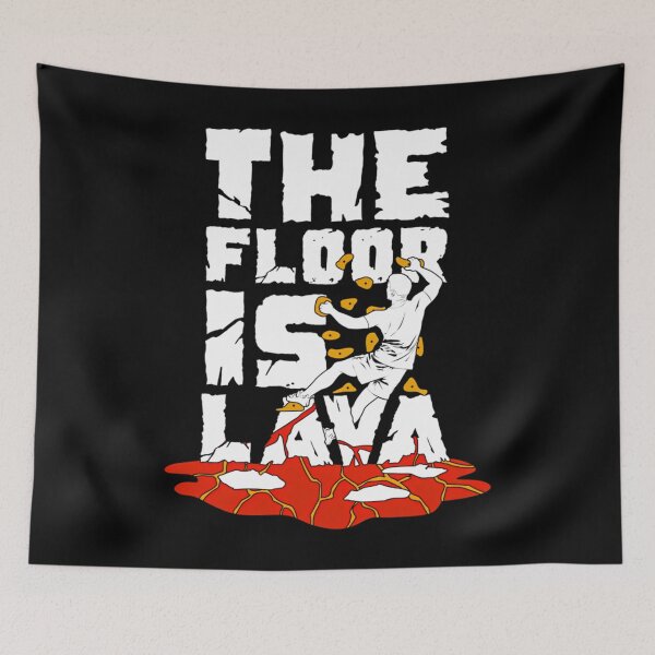 Item preview, The Floor Is Lava Indoor Bouldering Boulderer Gift designed and sold by MindyMarianela.