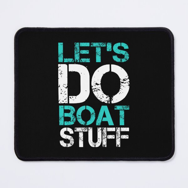 Item preview, Let'S Do Boat Stuff Funny Lake Boating Vacation Cruise Ship designed and sold by DanaKathe.