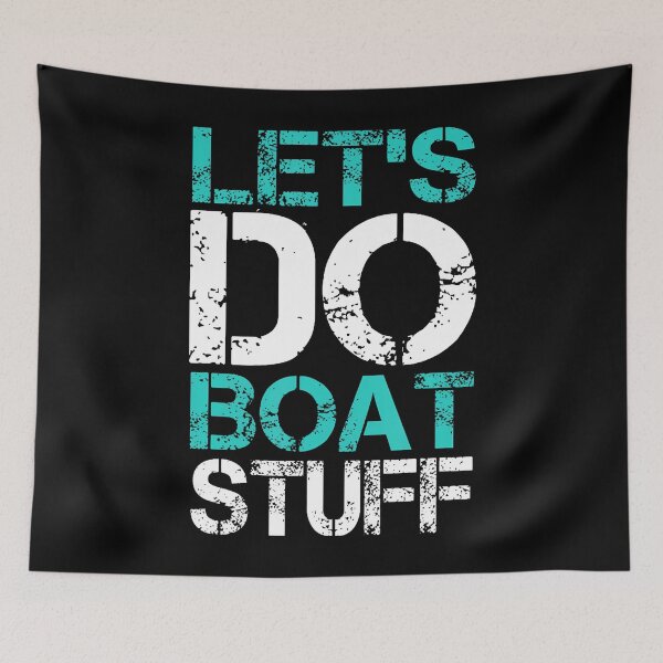 Item preview, Let'S Do Boat Stuff Funny Lake Boating Vacation Cruise Ship designed and sold by DanaKathe.