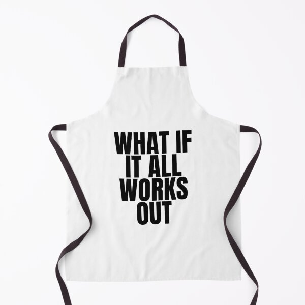 Item preview, What if it all works out designed and sold by Dondonmart.