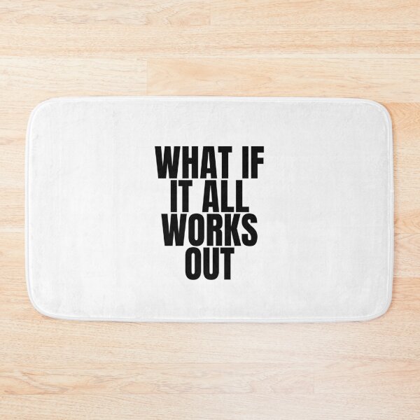 Item preview, What if it all works out designed and sold by Dondonmart.