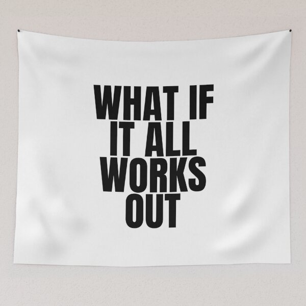 Item preview, What if it all works out designed and sold by Dondonmart.