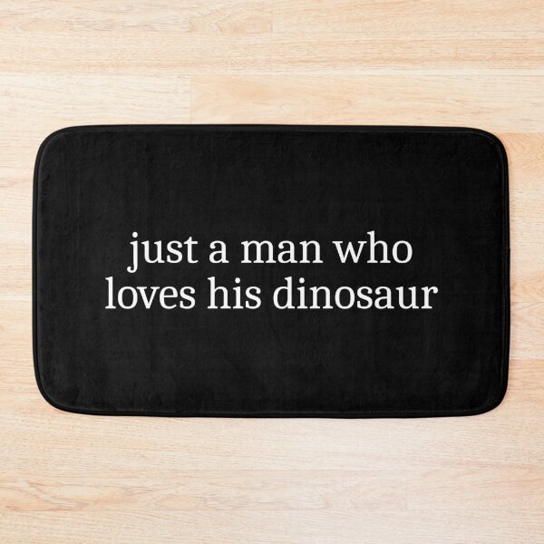 Item preview, Just a man who loves dinosaur designed and sold by Sleepy Cat Design.