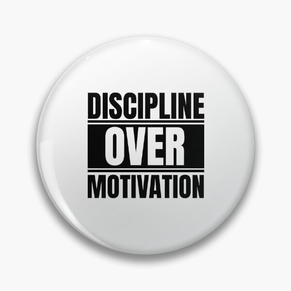 Item preview, Discipline over motivation designed and sold by Dondonmart.