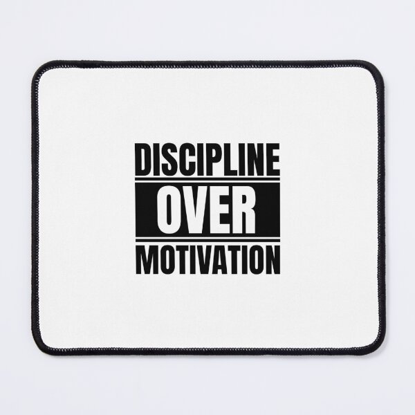 Item preview, Discipline over motivation designed and sold by Dondonmart.