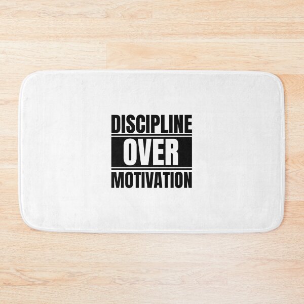 Item preview, Discipline over motivation designed and sold by Dondonmart.