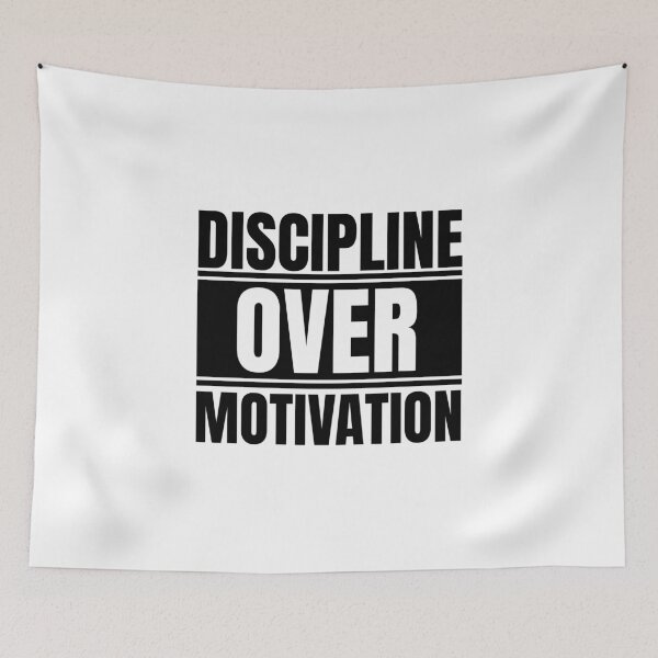 Item preview, Discipline over motivation designed and sold by Dondonmart.