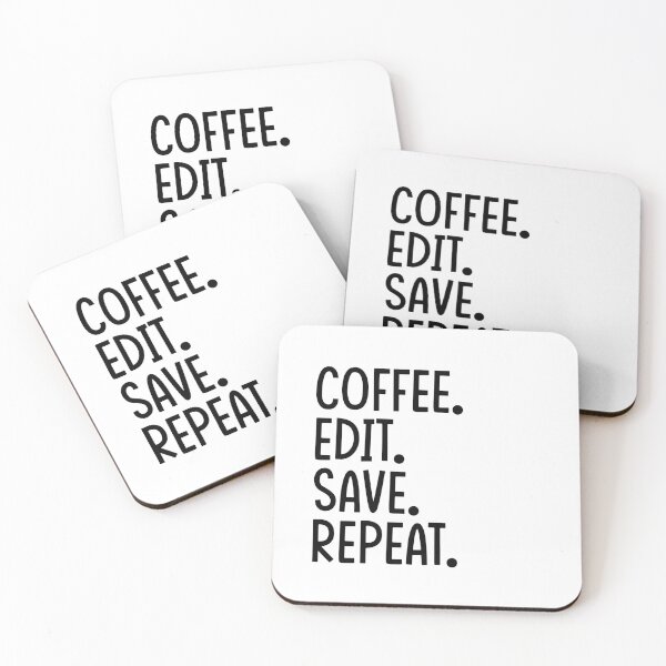 Item preview, Coffee Edit Save Repeat designed and sold by KD Merch.