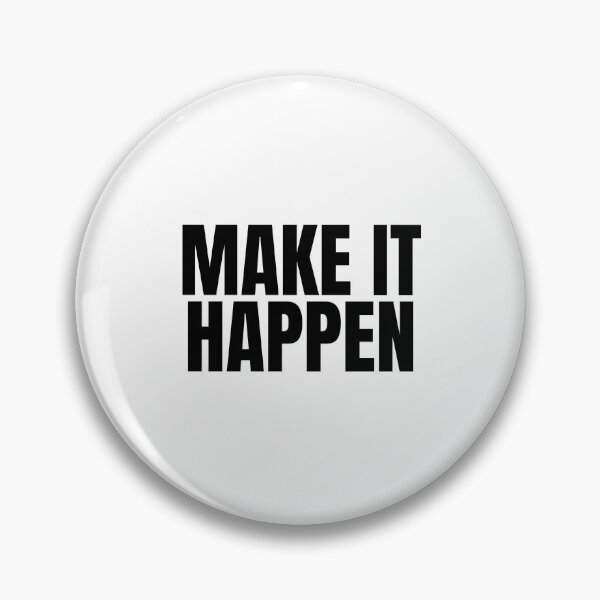 Item preview, Make it happen designed and sold by Dondonmart.