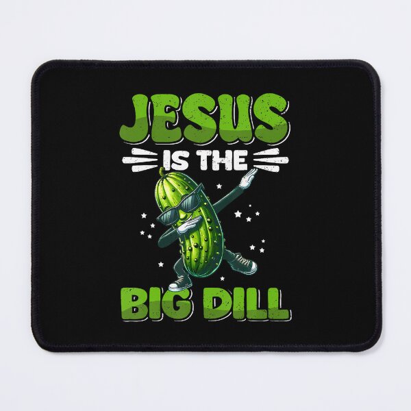 Item preview, Jesus Is The Big Dill Cucumber Funny Pickle Lover designed and sold by DanaKathe.