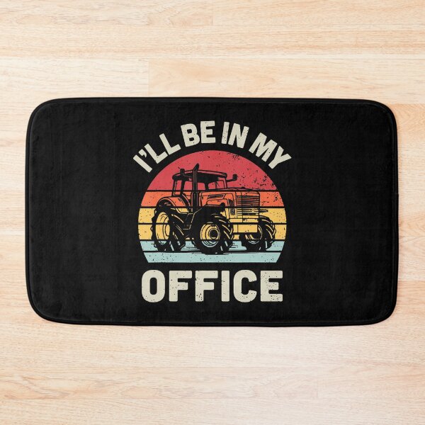 Item preview, I'Ll Be In My Office Farmer Tractor Retro Farming designed and sold by DonnieJennie.