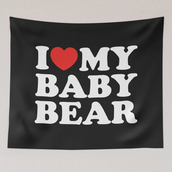 Item preview, I Love My Baby Bear designed and sold by shitpostee.
