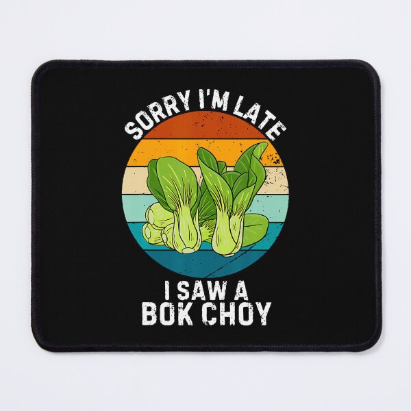 Item preview, Vintage Bok Choy Sorry I'M Late I Saw A Bok Choy Vegetable designed and sold by JaneJanie.