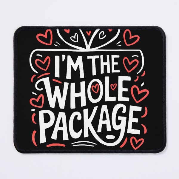 Item preview, I'M The Whole Package Romantic Hearts designed and sold by JeneMindy.