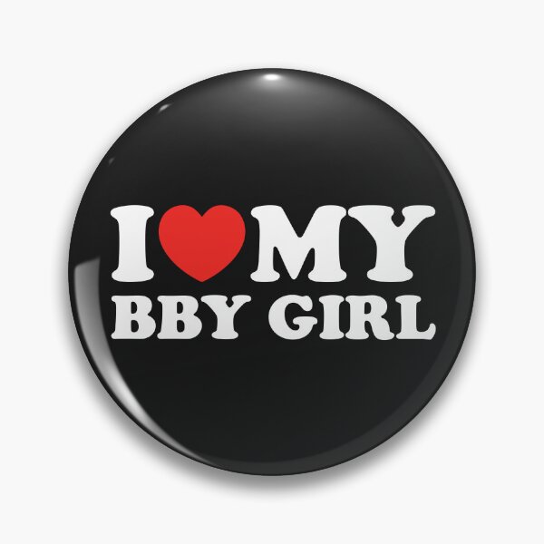Item preview, I Love My Bby Girl designed and sold by shitpostee.
