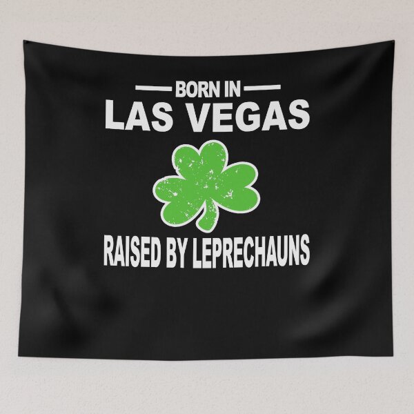 Item preview, Las Vegas Shirt Raised By Leprechauns Saint Patricks designed and sold by shoppzee.