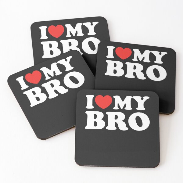 Item preview, I Love My Bro designed and sold by shitpostee.